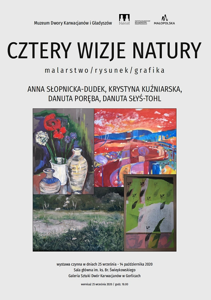 „Cztery wizje natury” / Anna Słopnicka - Dudek, Krystyna Kuźniarska, Danuta Poręba, Danuta Słyś - Tohl / malarstwo, rysunek, grafika „Cztery wizje natury” / Anna Słopnicka - Dudek, Krystyna Kuźniarska, Danuta Poręba, Danuta Słyś - Tohl / malarstwo, rysunek, grafika