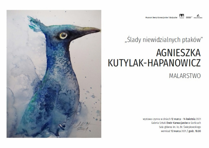 Agnieszka Kutylak – Hapanowicz ,,Ślady niewidzialnych ptaków’’ wystawa malarstwa Agnieszka Kutylak – Hapanowicz ,,Ślady niewidzialnych ptaków’’ wystawa malarstwa