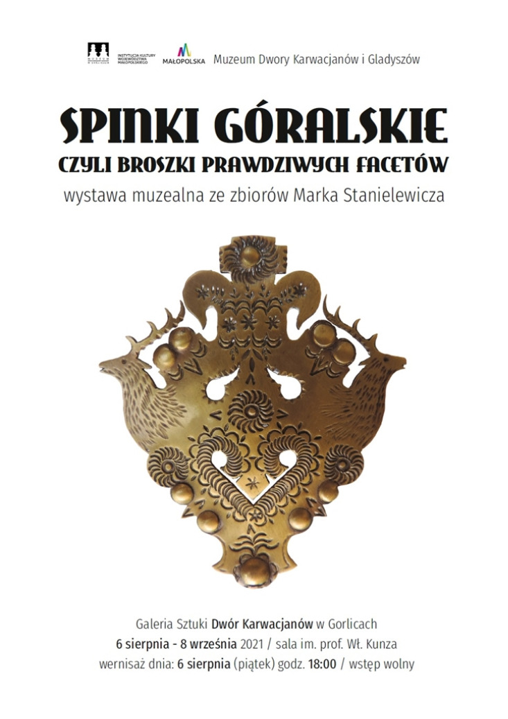 SPINKI GÓRALSKIE - CZYLI BROSZKI PRAWDZIWYCH FACETÓW” / WYSTAWA MUZEALNA SPINKI GÓRALSKIE - CZYLI BROSZKI PRAWDZIWYCH FACETÓW” / WYSTAWA MUZEALNA