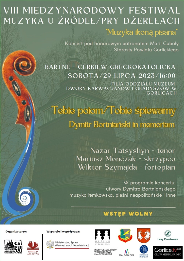 VIII MIĘDZYNARODOWY FESTIWAL „MUZYKA U ŹRÓDEŁ / PRY DŻEREŁACH” - KONCERT W CERKWI W BARTNEM VIII MIĘDZYNARODOWY FESTIWAL „MUZYKA U ŹRÓDEŁ / PRY DŻEREŁACH” - KONCERT W CERKWI W BARTNEM