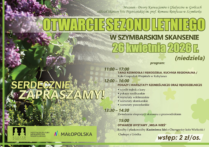 OTWARCIE SEZONU LETNIEGO W SZYMBARSKIM SKANSENIE” - WYDARZENIE PLENEROWE OTWARCIE SEZONU LETNIEGO W SZYMBARSKIM SKANSENIE” - WYDARZENIE PLENEROWE