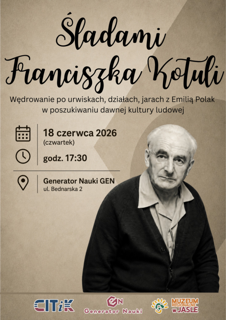 Śladami Franciszka Kotuli – wędrowanie po urwiskach, działach, jarach z Emilią Polak w poszukiwaniu dawnej kultury ludowej