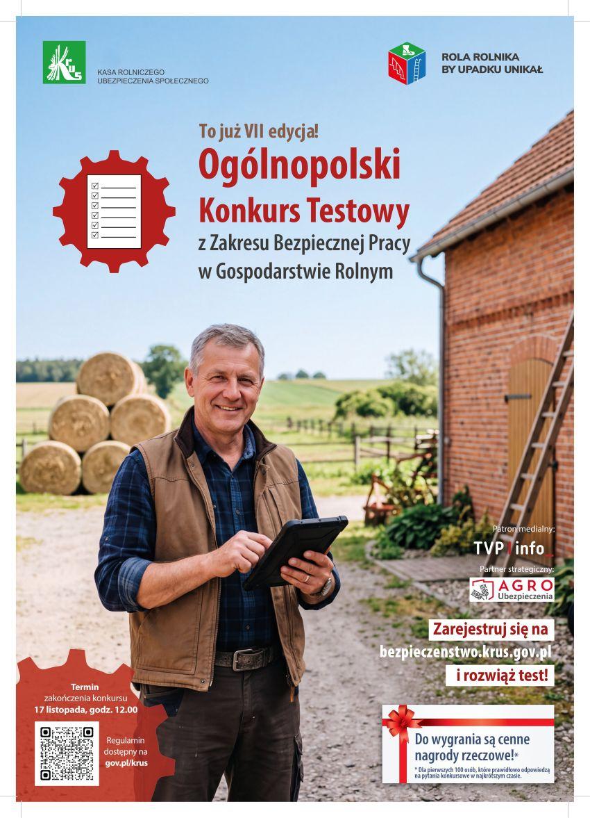 VII Ogólnopolski Konkurs Testowy z Zakresu Bezpiecznej Pracy w Gospodarstwie Rolnym pod hasłem „Rola rolnika, by upadku unikał” rozpoczęty