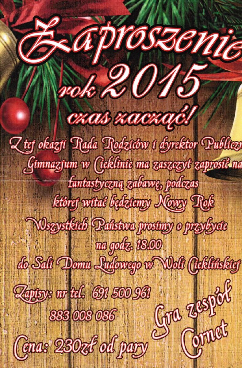 Czas zacząć rok 2015 – zaproszenie na Sylwestra w Woli Cieklińskiej Czas zacząć rok 2015 – zaproszenie na Sylwestra w Woli Cieklińskiej