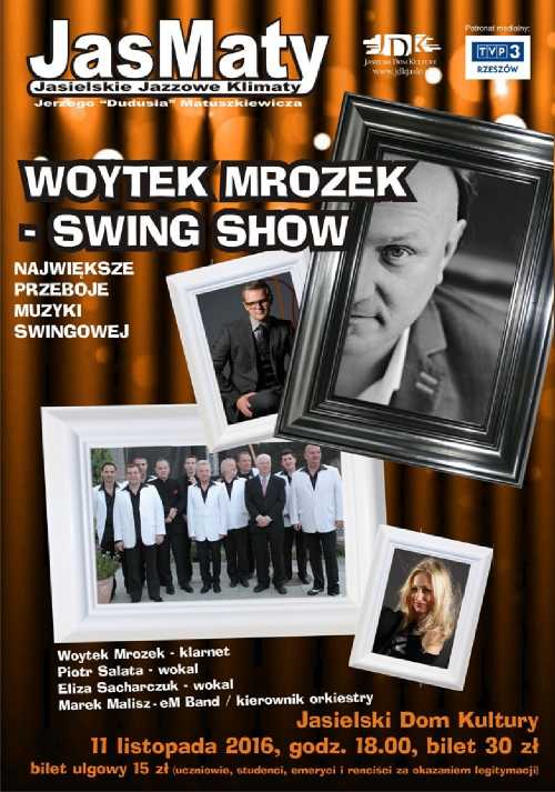 Jasielski Dom Kultury w Jaśle - IV JasMaty: Swing show z Woytkiem Mrozkiem Jasielski Dom Kultury w Jaśle - IV JasMaty: Swing show z Woytkiem Mrozkiem