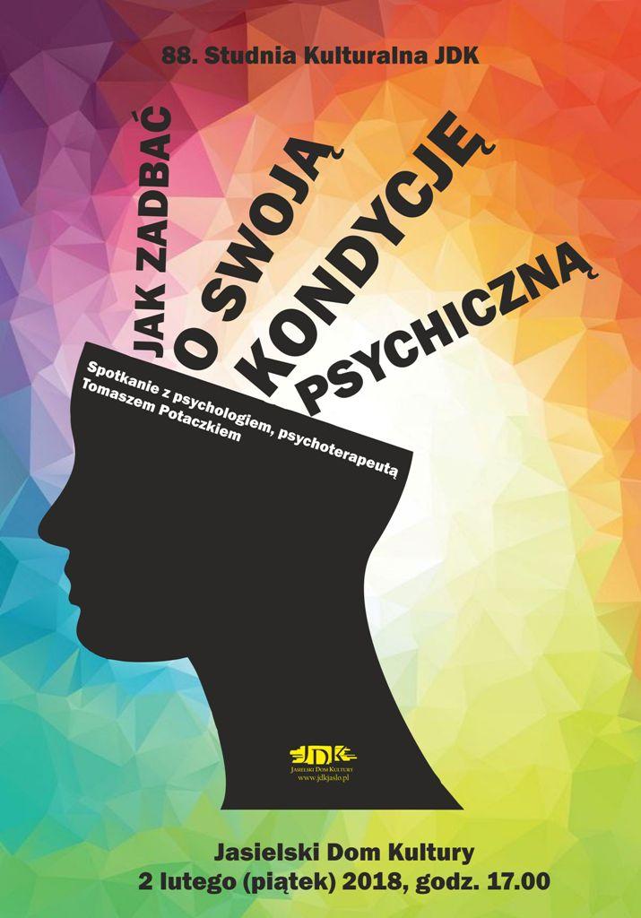 88. Studnia Kulturalna JDK: jak zadbać o swoją kondycję psychiczną 88. Studnia Kulturalna JDK: jak zadbać o swoją kondycję psychiczną