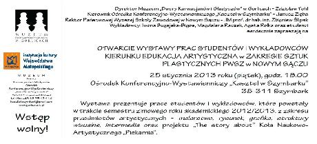 OTWARCIE WYSTAWY PRAC STUDENTÓW i WYKŁADOWCÓW
PWSZ w NOWYM SĄCZU