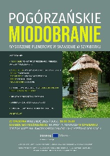 „POGÓRZAŃSKIE MIODOBRANIE” IMPREZA PLENEROWA / SKANSEN W SZYMBARKU